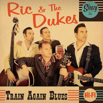 Rick And The Dukes - Train Again Blues + 1